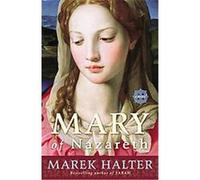 Mary of Nazareth Marek Halter (Auteur)