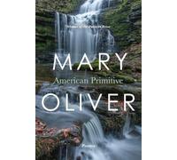 Mary Oliver American Primitive (Poche)