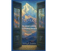Mary: One Woman's Evolution In an Evolving New World