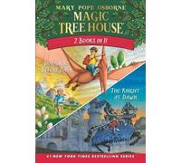 Mary Pope Osbor – Magic Tree House 2-in-1 Bindup: Dinosaurs Before Dark / The Knight at Dawn – Poche
