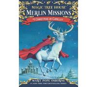 Mary Osborne – Christmas in Camelot – Série Magic Tree House