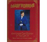 Mary Poppins: Anything Can Happen If You Let It