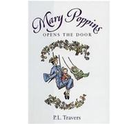 Mary Poppins Opens the Door P. L. Travers (Auteur)