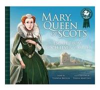 Mary, Queen of Scots: Escape from Loch Leven Castle