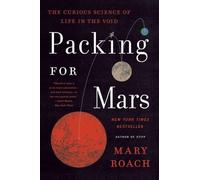 Mary Roach Packing for Mars (Poche)