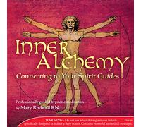 Mary Rodwell RN - Inner Alchemy Meditation Vol 3-Connecting to Your Spirit Guides [Import]