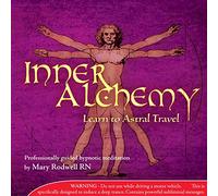Mary Rodwell RN - Inner Alchemy Vol 10-Learn to Astral Travel [Import]