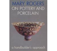 Mary Rogers on Pottery and Porcelain
