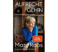 Mary Roos Pe Werner Aufrecht geh'n: Mein liederliches Leben (Relié)