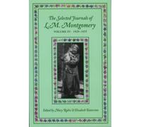 Mary Rubio The Selected Journals of L.M. Montgomery, Volume IV:1929-1935 (Poche)