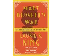 Mary Russell's War: And Other Stories of Suspense