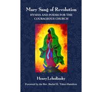 Mary Sang of Revolution: Hymns and Poems for the Courageous Church
