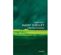 Mary Shelley: A Very Short Introduction