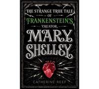 Mary Shelley by Catherine Reef Inconnu (Auteur)