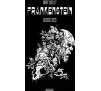Mary Shelley. Frankenstein