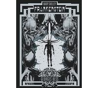 Mary Shelley Frankenstein - Édition prestige