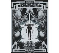 Mary Shelley Frankenstein - Édition prestige Georges Bess (Auteur), Mary (Wollstonecraft) Shelley (Idée originale)