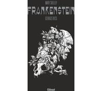 Mary Shelley Frankenstein Georges Bess (Auteur), Mary (Wollstonecraft) Shelley (Idée originale)