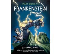 Mary Shelley's Frankenstein: A Graphic Novel