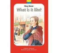 [(Mary Slessor: What is it Like? : the True Story of Mary Slessor and Her African Adventure)] [ By (author) Dr Catherine MacKenzie, Illustrated by Rita Ammassari ] [July, 2012]