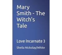 Mary Smith - The Witch's Tale: Love Incarnate 3