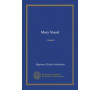 Mary Stuart: a tragedy