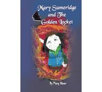 Mary Sumeridge and the Golden Locket