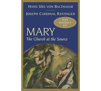 Mary: The Church at the Source