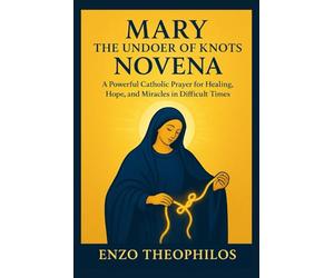 MARY THE UNDOER OF KNOTS NOVENA