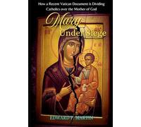 Mary Under Siege: How a Recent Vatican Document is Dividing Catholics over the Mother of God