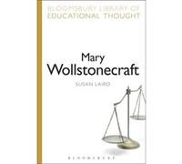 Mary Wollstonecraft Susan Laird, Professor Richard Bailey (Auteur)