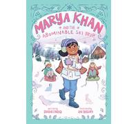 Marya Khan and the Abominable Ski Trip (Marya Khan #6)