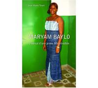 Maryam Baylo Journal d'une jeune fille révoltée - Jean-Marie Toure - L'harmattan - broché - Roman