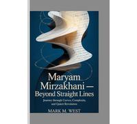 Maryam Mirzakhani - Beyond Straight Lines