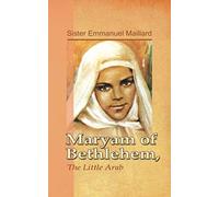 Maryam of Bethlehem: The Little Arab