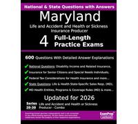 Maryland Life and Accident and Health or Sickness Insurance Producer - Combo (Exam Code 20-30) Practice Exam Questions: 600 Questions with Detailed Explanations