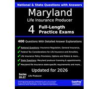 Maryland Life Insurance Producer (Exam Code 20-27) Practice Exam Questions: 400 Questions with Detailed Explanations