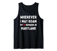 Maryland Où Que Je puisse me déplacer, Mon cœur Reste dans Le Maryland Débardeur