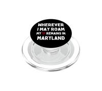 Maryland Où Que Je puisse me déplacer, Mon cœur Reste dans Le Maryland PopSockets PopGrip pour MagSafe