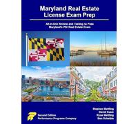 Maryland Real Estate License Exam Prep: All-in-One Review and Testing to Pass Maryland's PSI Real Estate Exam