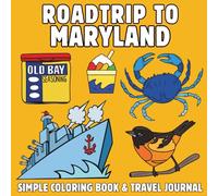 Maryland Road Trip Coloring Book for Kids: Fun & Simple Designs Featuring Landmarks, Wildlife & Attractions