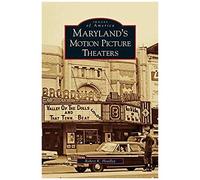 Maryland's Motion Picture Theaters