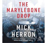 Marylebone Drop (The Slough House Series)