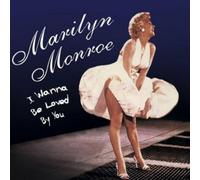 Marylin Monroe - I Wanna Be Loved by You [Import]