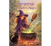 Marypyruja y el Caldero Mágico: El Caldero Mágico