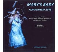 Mary's baby Frankenstein 2018 - Ricardo Montserrat - Lansman Eds - broché - Biographie