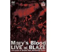 Mary's Blood-Live at Blaze-Invasion of Queen Tour 2015-2016 Final-[Edizione: Giappone] [Import]