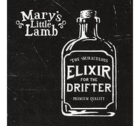 Mary'S Little Lamb - Elixir for The Drifter [Import]