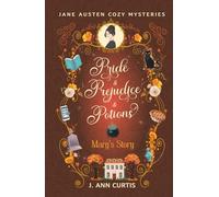 Mary's Story: Pride and Prejudice and Potions