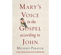 Mary's Voice In The Gospel According To John